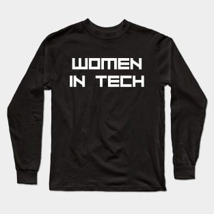 Women in Tech, Female Coding, Web Dev Coder Girl Long Sleeve T-Shirt